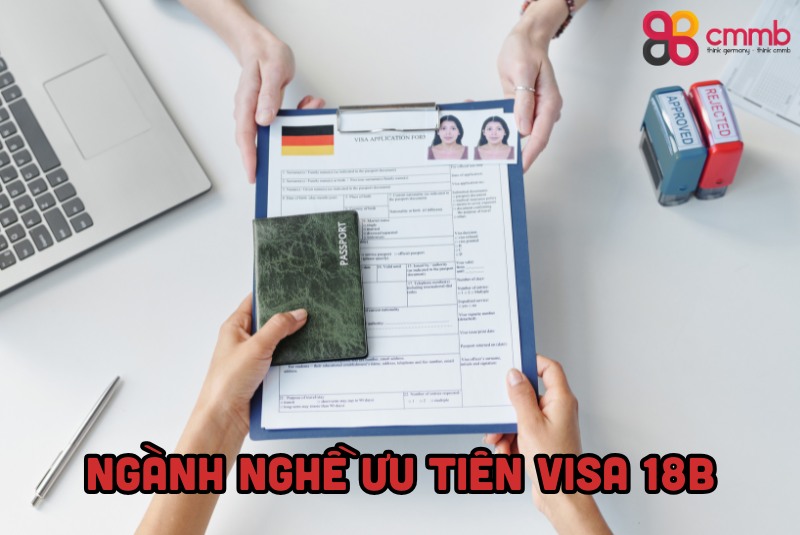 Visa 18B là gì? Cơ hội làm việc tại Đức với chương trình Visa 18B 4 Ngành nghề ưu tiên visa 18B