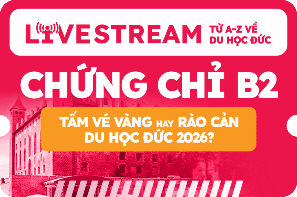 Chứng chỉ B2 – Tấm vé vàng hay rào cản du học Đức 2026?