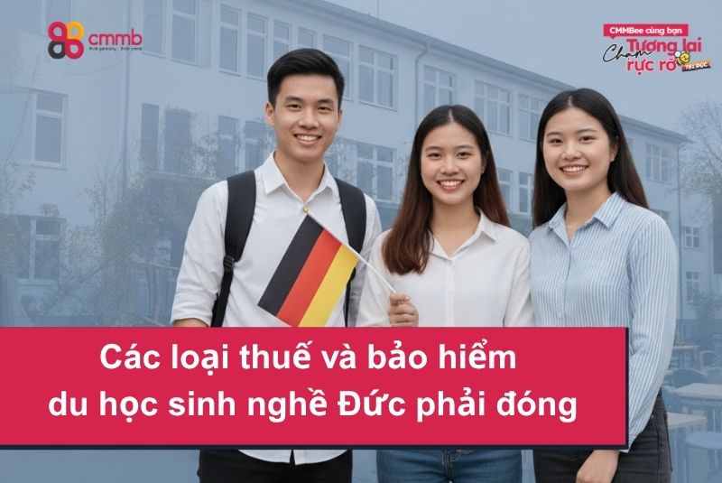 Các loại thuế và bảo hiểm du học sinh nghề Đức phải đóng