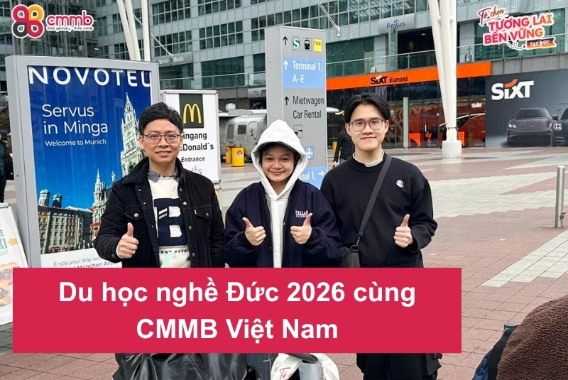 Du học nghề Đức 2026 cùng CMMB Việt Nam