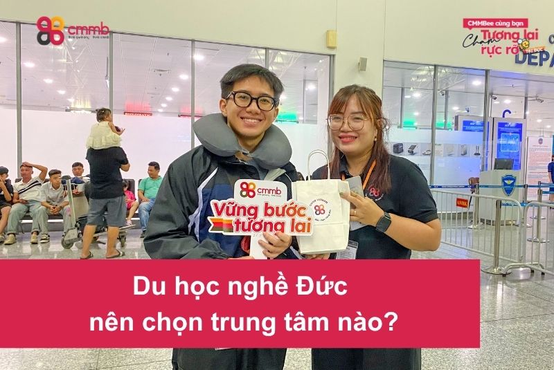 Du học nghề Đức nên chọn trung tâm nào?