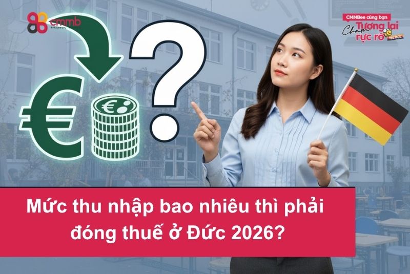 Mức thu nhập bao nhiêu thì phải đóng thuế ở Đức 2026?