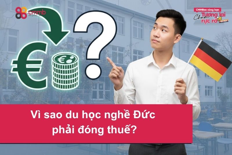 Vì sao du học nghề Đức phải đóng thuế?